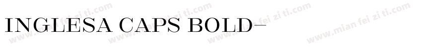 Inglesa Caps Bold字体转换